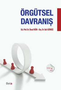 Örgütsel Davranış Sait Gürbüz, Ünsal Sığrı Beta Yayınları