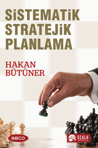 Sistematik Stratejık Planlama Hakan Bütüner Scala Yayıncılık