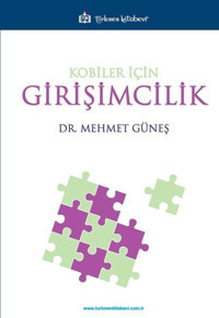 Kobiler İçin Girişimcilik Mehmet Güneş Türkmen Kitabevi