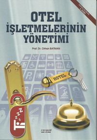 Otel İşletmelerinin Yönetimi Orhan Batman Değişim Yayınları