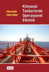 Kimyasal Tankerlerde Operasyonel Etkinlik Yusuf Zorba, Cenk Şakar Beta Yayınları