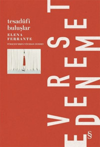 Tesadüfi Buluşlar Elena Ferrante Everest Yayınları