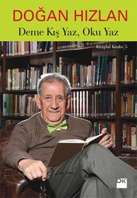 Deme Kış Yaz Oku Yaz Doğan Hızlan Doğan Kitap