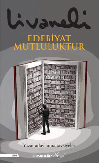 Edebiyat Mutluluktur Zülfü Livaneli İnkılap Kitabevi