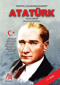 Muhtaç Olduğumuz Kudret Atatürk Arslan Bayır Baygenç Yayıncılık