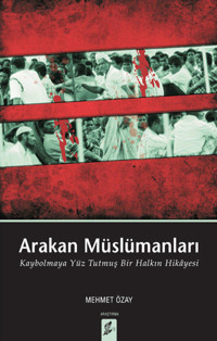 Arakan Müslümanları Mehmet Özay Okur Kitaplığı