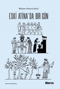 Eski Atina'da Bir Gün William Stearns Davis Liberus