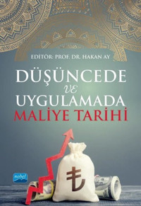Düşüncede ve Uygulamada Maliye Tarihi Kolektif Nobel Akademik Yayıncılık