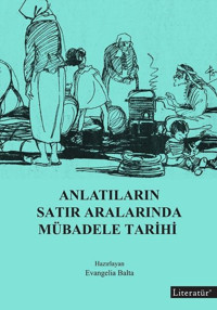 Anlatıların Satır Aralarında Mübadele Tarihi Kolektif Literatür Yayıncılık