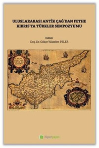 Uluslararası Antik Çağ'dan Fethe Kıbrıs'ta Türkler Sempozyumu Kolektif Hiperlink
