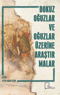 Dokuz Oğuzlar ve Oğuzlar Üzerine Araştırmalar Kolektif Gece Akademi