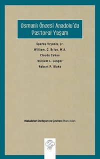 Osmanlı Öncesi Anadolu'da Pastoral Yaşam Kolektif Post Yayın