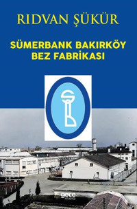 Sümerbank Bakırköy Bez Fabrikası Rıdvan Şükür Gece Kitaplığı