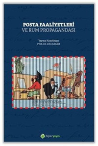 Posta Faaliyetleri ve Rum Propagandası Ulvi Keser Hiperlink