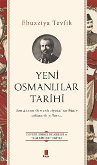 Yeni Osmanlılar Tarihi Ebuzziya Tevfik Kapı Yayınları