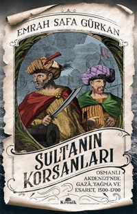 Sultanın Korsanları Emrah Safa Gürkan Kronik Kitap