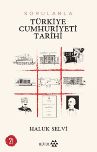 Sorularla Türkiye Cumhuriyeti Tarihi Yeditepe Yayınevi