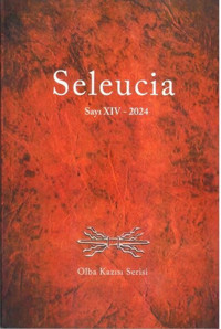 Seleucia Sayı 14 - 2024 Olba Kazısı Serisi Kolektif Bilgin Kültür Sanat