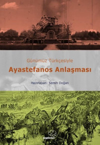 Ayastefanos Anlaşması - Günümüz Türkçesiyle Kolektif Sapiens