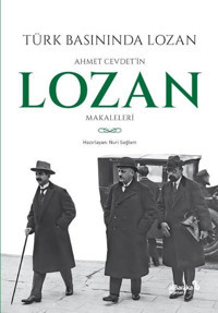 Türk Basınında Lozan: Ahmet Cevdet'in Lozan Makaleleri Kolektif alBaraka Yayınları