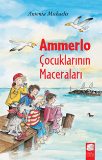 Ammerlo Çocuklarının Maceraları Antonia Michaelis Final Kültür Sanat Yayınları