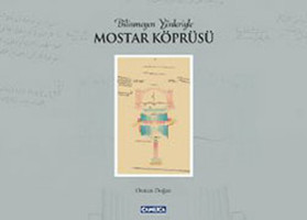 Bilinmeyen Yönleriyle Mostar Köprüsü Osman Doğan Çamlıca Basım Yayın