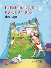 Hatırlamak İçin Güzel Bir Gün Ömer Açık Günışığı Kitaplığı
