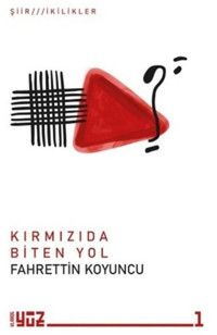 Kırmızıda Biten Yol Fahrettin Koyuncu Klaros Yayınları