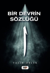 Bir Devrin Sözlüğü Yasin Deler Tilki Kitap