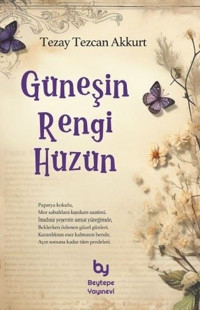 Güneşin Rengi Hüzün Tezay Tezcan Akkurt Beytepe Yayınevi