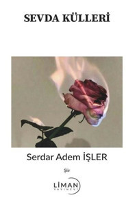 Sevda Külleri Serdar Adem İşler Liman Yayınevi