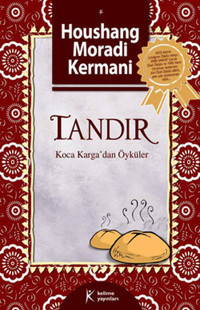 Tandır - Koca Karga'dan Öyküler Houshang Moradi Kermani Kelime Yayınları