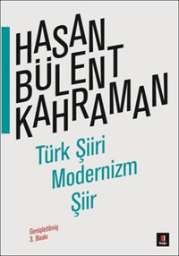 Türk Şiiri Modernizm Şiir Hasan Bülent Kahraman Kapı Yayınları