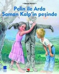 Pelin ile Arda Saman Kalpin Peşinde Marcel Marlier Bilge Kültür Sanat