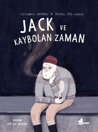Jack ve Kaybolan Zaman Stephanie Lapointe Çınar Yayınları