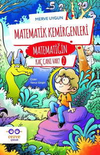 Matematik Kemirgenleri-Matematiğin Kaç Canı Var?-2 Merve Uygun Cezve Çocuk