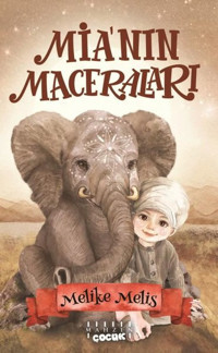 Mia'nın Maceraları Melike Melis Mahzen