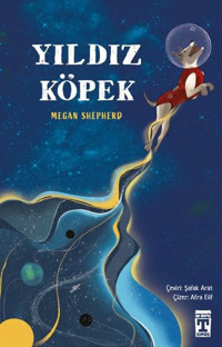 Yıldız Köpek Megan Shepherd Timaş İlk Genç