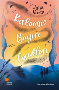 Kırlangıç Bayırı Çocukları Julia Green Günışığı Kitaplığı