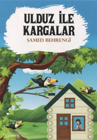 Ulduz İle Kargalar Samed Behrengi Kumran Çocuk