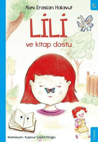 Lili ve Kitap Dostu Alev Eraslan Halavut Sola Kidz