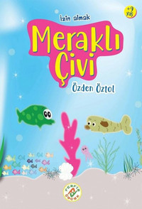 Meraklı Çivi - İzin Almak Özden Öztol Ferfir