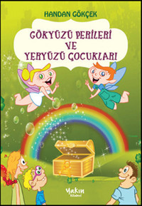 Gökyüzü Perileri ve Yeriyüzü Çocukları Handan Gökçek Yakın Kitabevi