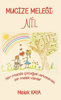 Mucize Meleği: Nil Melek Kaya Platanus Publishing