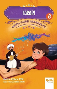 Farabi - Gizemli Kitabın Kahramanları 8 Hatice Kübra İpek Çelik Yayınevi