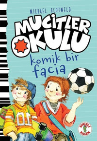 Mucitler Okulu-Komik Bir Facia Michael Scotweld Sihirli Kalem