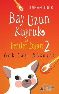 Bay Uzun Kuyruk ve Periler Diyarı 2 Erhan Şibik Kayalıpark