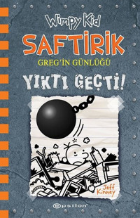Saftirik Greg'in Günlü 14-Yıktı Geçti! Jeff Kinney Epsilon Yayınevi