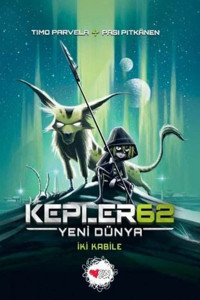 Kepler 62: Yeni Dünya - İki Kabile Timo Parvela, Bjorn Sortland Can Çocuk Yayınları