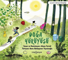 Doğa Yürüyüşü - Yuvam Dünya Kitaplığı Alison Farrell Yeni İnsan Yayınevi